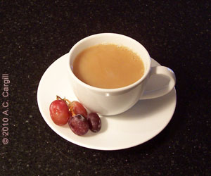 A lovely Ceylon with a dash of milk and grapes on the side.