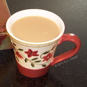 Tarajulie, hot, malty, rich, and great served “British style”! (Photo by A.C. Cargill, all rights reserved)